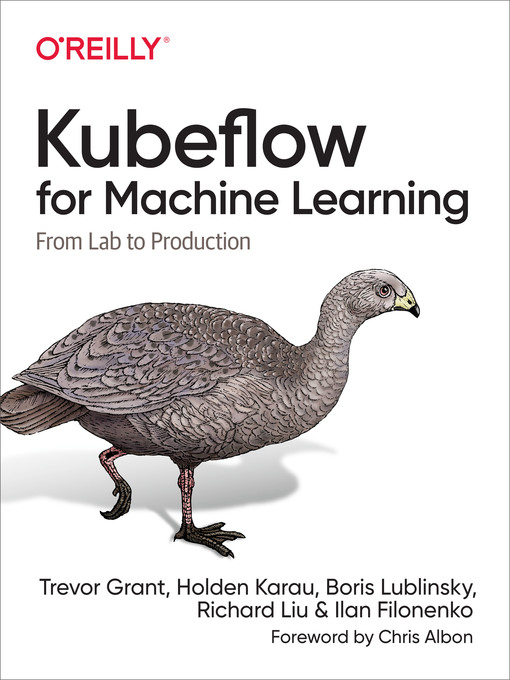 Title details for Kubeflow for Machine Learning by Trevor  Grant - Available